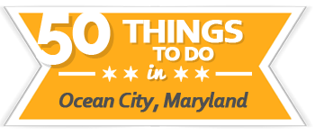 50 Things to do in Ocean City MD | Ocbound.com